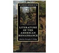 The Cambridge Companion To The Literature Of The American Renaissance