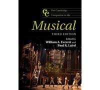 The Cambridge Companion to the Musical (Cambridge Companions to Music) NEUF