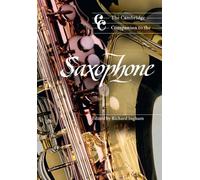The Cambridge Companion to the Saxophone – Cambridge Companions to Music