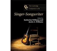 The Cambridge Companion To The Singer-Songwriter (Cambridge Companions To Music) (Paperback) Katherine Williams, Justin A Williams (Auteur)
