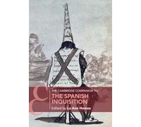 The Cambridge Companion to the Spanish Inquisition