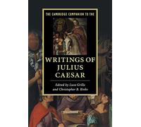 Le Cambridge Companion sur les écrits de Jules César – Cambridge University Press