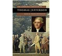 The Cambridge Companion to Thomas Jefferson, Cambridge Companions to American Studies