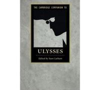 The Cambridge Companion to Ulysses (Cambridge Companions to Literature) - [Version Originale] Inconnu (Auteur)