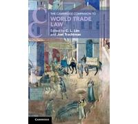 The Cambridge Companion to World Trade Law