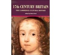 The Cambridge Cultural History of Britain: Volume 4, Seventeenth Century Britain