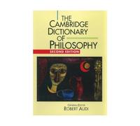 The Cambridge Dictionary of Philosophy – Cambridge University Press