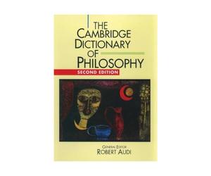 The Cambridge Dictionary of Philosophy