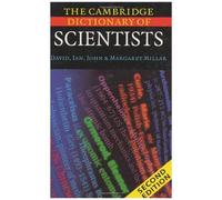 The Cambridge Dictionary Of Scientists