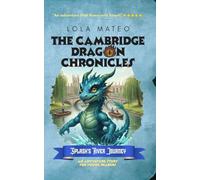 The Cambridge Dragon Chronicles: Splash's River Journey: Book 2
