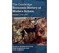 The Cambridge Economic History Of Modern Britain