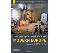 The Cambridge Economic History Of Modern Europe, Volume 1