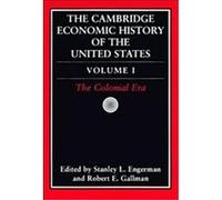 The Cambridge Economic History of the United States, CAMBRIDGE ECONOMIC HISTORY OF THE UNITED STATES