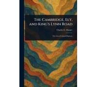 The Cambridge, Ely, And King's Lynn Road