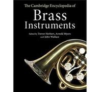 The Cambridge Encyclopedia of Brass Instruments The Cambridge Encyclopedia of Brass Instruments (Auteur)