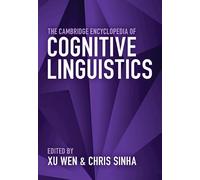 The Cambridge Encyclopedia of Cognitive Linguistics