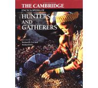 The Cambridge Encyclopedia of Hunters and Gatherers