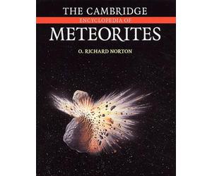 The Cambridge Encyclopedia of Meteorites