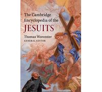 The Cambridge Encyclopedia of the Jesuits - [Version Originale] Thomas Worcester (Auteur)