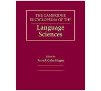 The Cambridge Encyclopedia Of The Language Sciences