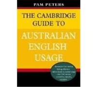 The Cambridge Guide to Australian English Usage Peters, Pam (Auteur)