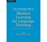 The Cambridge Guide to Blended Learning for Language Teaching (The Cambridge Guides) - [Version Originale] Inconnu (Auteur)
