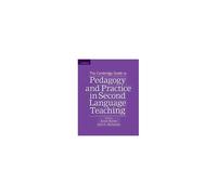 The Cambridge Guide To Pedagogy And Practice In Second Language Teaching
