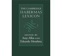 The Cambridge Habermas Lexicon