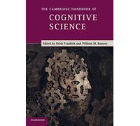 The Cambridge Handbook of Cognitive Science