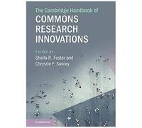 The Cambridge Handbook Of Commons Research Innovations