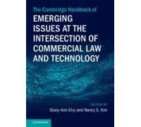 The Cambridge Handbook Of Emerging Issues At The Intersection Of Commercial Law And Technology