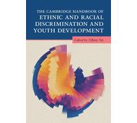 The Cambridge Handbook of Ethnic and Racial Discrimination and Youth Development