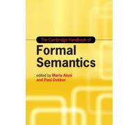 The Cambridge Handbook of Formal Semantics The Cambridge Handbook of Formal Semantics (Auteur)