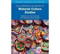 The Cambridge Handbook of Material Culture Studies The Cambridge Handbook of Material Culture Studies (Auteur)