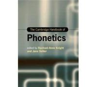The Cambridge Handbook of Phonetics The Cambridge Handbook of Phonetics (Auteur)