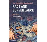 The Cambridge Handbook of Race and Surveillance