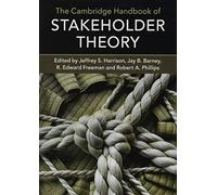 The Cambridge Handbook of Stakeholder Theory