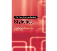 The Cambridge Handbook of Stylistics - [Version Originale] Peter Stockwell, Sara Whiteley (Auteur)