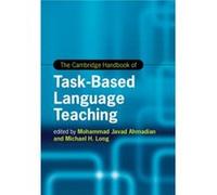 The Cambridge Handbook Of Task-Based Language Teaching