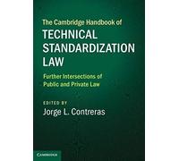 The Cambridge Handbook Of Technical Standardization Law