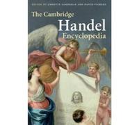 The Cambridge Handel Encyclopedia - [Version Originale] Annette Landgraf, David Vickers (Auteur)
