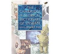 The Cambridge Historical Dictionary of Disease