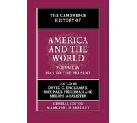 The Cambridge History of America and the World: Volume 4, 1945 to the Present