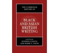 The Cambridge History Of Black And Asian British Writing
