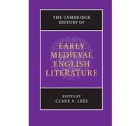 The Cambridge History of Early Medieval English Literature - [Version Originale] Clare A Lees (Auteur)