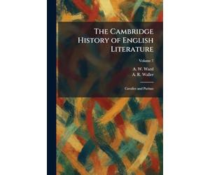 The Cambridge History of English Literature: Cavalier and Puritan