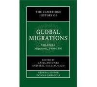The Cambridge History of Global Migrations Volume 1 Migrations 14001800 The Cambridge History of Global Migrations Volume 1 Migrations 14001800 (Auteur)