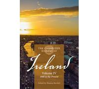 The Cambridge History of Ireland – Volume 4 : 1880 à nos jours