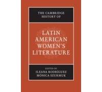 The Cambridge History Of Latin American Women's Literature