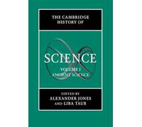 The Cambridge History of Science: Volume 1, Ancient Science